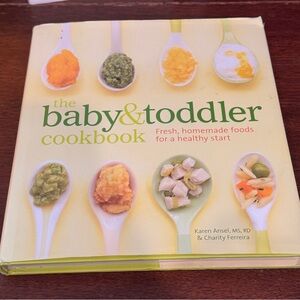 The Baby & Toddler Cookbook Hardcover -Fresh, homemade foods for a healthy Start